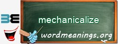 WordMeaning blackboard for mechanicalize